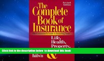 PDF [DOWNLOAD] The Complete Book of Insurance: The Consumer s Guide to Insuring Your Life,