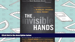 Download  The Invisible Hands: Top Hedge Fund Traders on Bubbles, Crashes, and Real Money  PDF