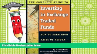 Read  The Complete Guide to Investing in Exchange Traded Funds: How to Earn High Rates of Return -