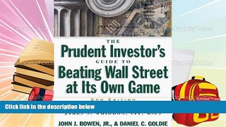 Read  The Prudent Investor s Guide to Beating Wall Street At Its Own Game  Ebook READ Ebook
