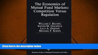 Read  The Economics of Mutual Fund Markets: Competition Versus Regulation (Rochester Studies in