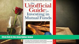 Read  The Unofficial Guide to Investing in Mutual Funds (MacMillan Lifestyles Guide)  Ebook READ