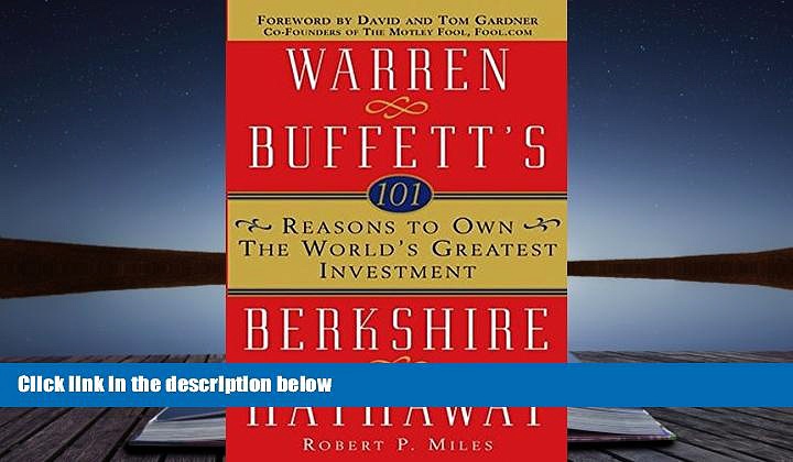Read  101 Reasons to Own the World s Greatest Investment: Warren Buffett s Berkshire Hathaway