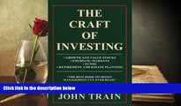 Read  The Craft Of Investing: Growth And Value Stocks; Emerging Markets; Funds; Retirement And