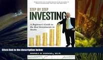 Read  Step by Step Investing: A Beginner s Guide to the Best Investments in Stocks (Volume 1)