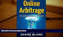 Read  Online Arbitrage: How to Make Money Online From Sourcing and Selling Retail Products On