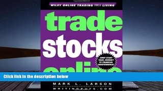 Read  Trade Stocks Online (Wiley Online Trading for a Living)  Ebook READ Ebook