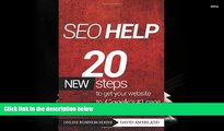 Download  Seo Help: 20 New Search Engine Optimization Steps to Get Your Website to Google s #1
