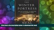 BEST PDF  The Winter Fortress: The Epic Mission to Sabotage Hitler s Atomic Bomb [DOWNLOAD] ONLINE
