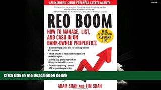 Read  REO Boom: How to Manage, List, and Cash in on Bank-Owned Properties: An Insiders  Guide for