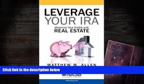 Read  Leverage Your IRA: Maximize Your Profits With Real Estate  Ebook READ Ebook
