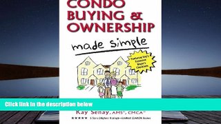 Read  Condo Buying and Ownership Made Simple: Tips to Save Time and Money  Ebook READ Ebook