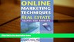 Read  Online Marketing Techniques for Real Estate Agents and Brokers: Insider Secrets You Need to