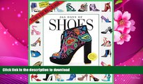 READ book 365 Days of Shoes Picture-A-Day Wall Calendar 2017 Workman Publishing Pre Order