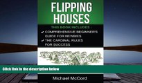 Read  Flipping Houses (2 Manuscripts, Real Estate Books, Real Estate Investing, Real Estate)