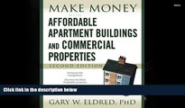 Read  Make Money with Affordable Apartment Buildings and Commercial Properties  Ebook READ Ebook
