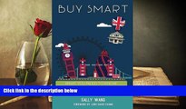 Read  Buy Smart: What you need to know when investing in UK properties  Ebook READ Ebook