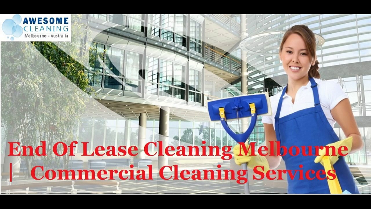 End Of Lease Cleaning Melbourne | Commercial Cleaning Services