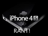 iPhone 4S - Rants & Opinions