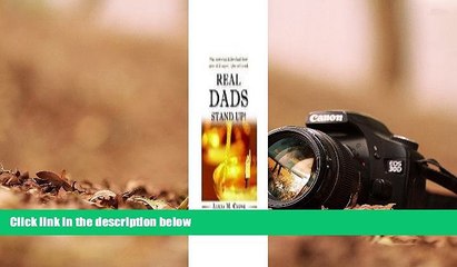 BEST PDF  Real Dads Stand Up!: What Every Single Father Should Know About Child Support, Rights