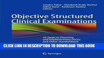 Read Online Objective Structured Clinical Examinations: 10 Steps to Planning and Implementing