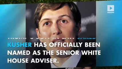 It's official: Jared Kushner named senior White House adviser