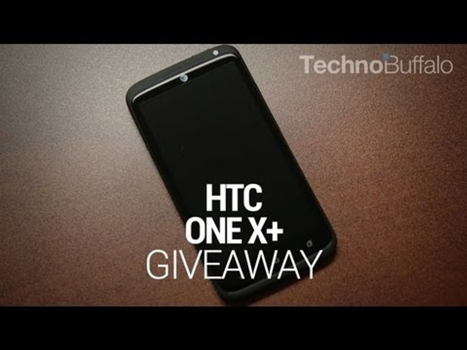 HTC One X+ Giveaway!