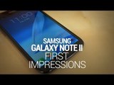 Samsung Galaxy Note II First Impressions