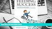 Download [PDF]  Feeding Success: A Nutrition Blueprint for Busy Professionals and Business