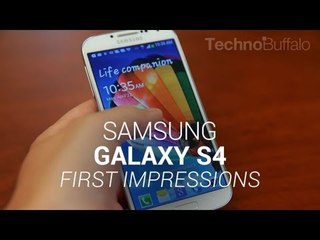 Samsung Galaxy S4 First Impressions!