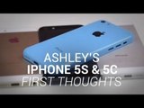iPhone 5s and iPhone 5c - Ashley's First Thoughts