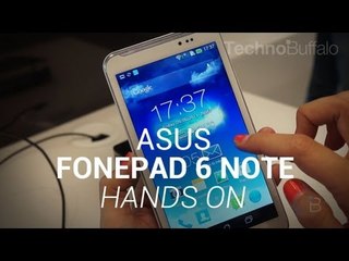 Asus Fonepad Note 6 Hands-On