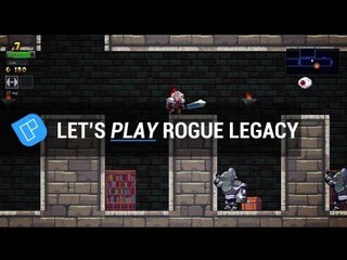 Let's Play Rogue Legacy