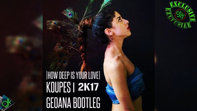 Calvin Harris & Marina Satti - How Deep Is Your Koupes (GeoAna Deep Bootleg 2K17)