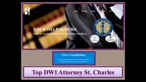 Top DWI Attorney St. Charles