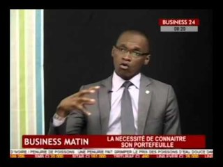 Business 24 / Business Matin - La necessite de connaitre son portefeuille