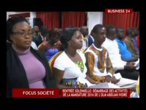 Business 24/ Rentrée solennelle : Démarrage des activités de la mandature 2016 de l'OLM Abidjan