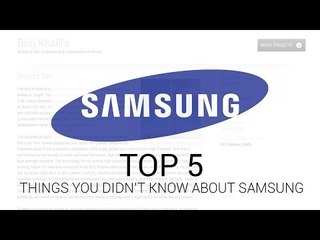 5 Things You Didnt Know About Samsung