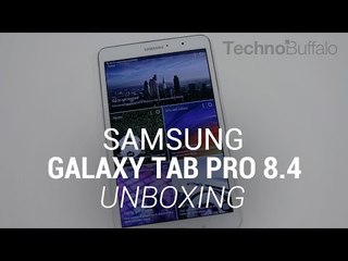 Samsung Galaxy Tab Pro 8.4 Unboxing