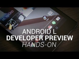 Android L Developer Preview Hands-On