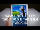 Samsung Galaxy Tab S 10.5 and Tab S 8.4 Unboxing