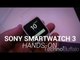 Sony SmartWatch 3 Hands-On