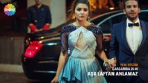 Aşk Laftan Anlamaz 9.Bölüm 1.Fragman