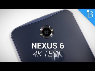 Google Nexus 6 4K Video Test!