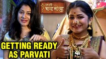Sayali Patil aka Parvati In Making (पार्वती तयार होताना) | Ganpati Bappa Moraya | Colors Marathi