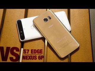 S7 Edge vs Nexus 6P: The Ultimate Showdown