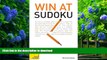 READ book Win at Sudoku: A Teach Yourself Guide (Teach Yourself: Games/Hobbies/Sports) James Pitts