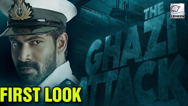 The Ghazi Attack' Official First Look | Rana Daggubati | Taapsee Pannu