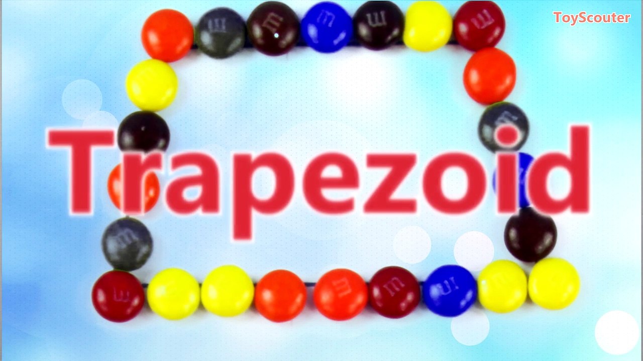 LEARN SHAPES with M&Ms Candy - Square Circle Triangle Rectangle Trapezoid Hexagon