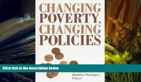 FAVORIT BOOK  Changing Poverty, Changing Policies (Institute for Research on Poverty Series on